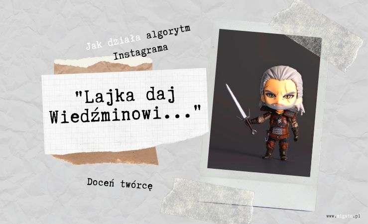 Jak docenić twórcę na Instagramie i jak działa algorytm Instagrama. Ekspert od mediów społecznościowych Migato Media.
